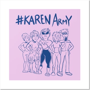 #KarenArmy Posters and Art